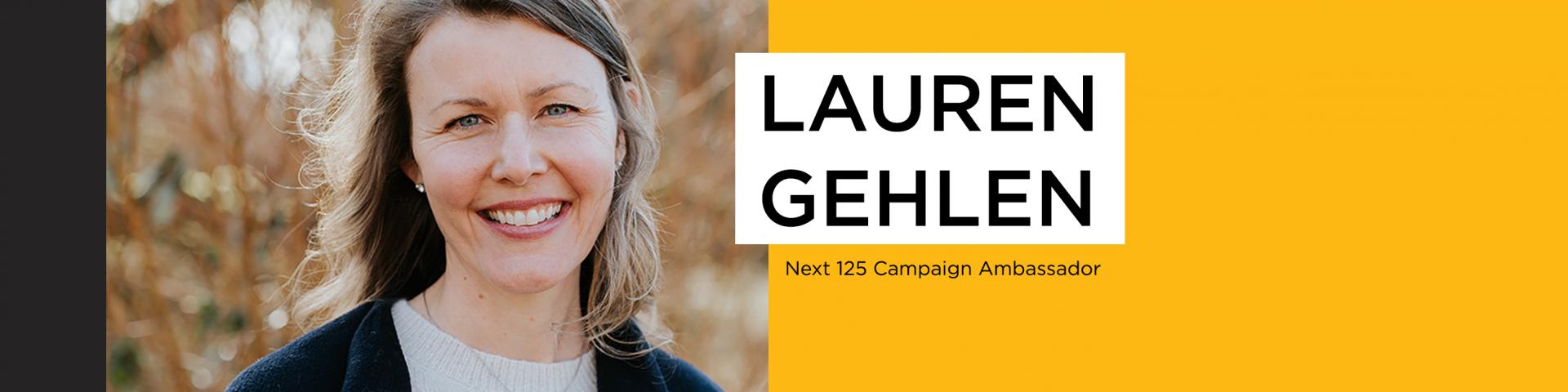 The Next 125 Ambassador, Lauren Gehlen