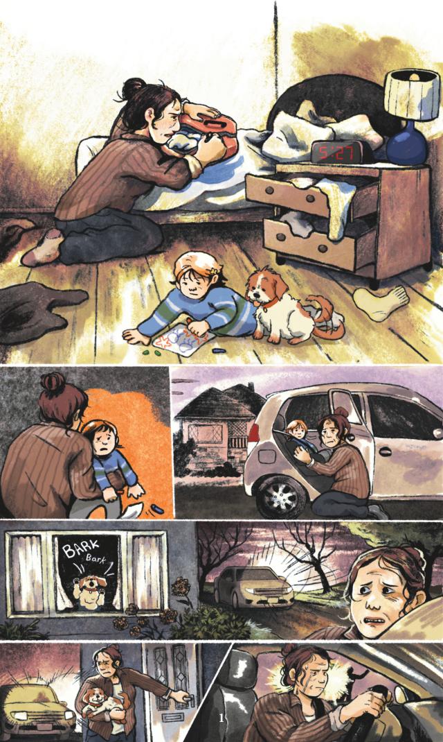 Page 1. A mother leaving an abusive situation and takes her daughter and dog with her.