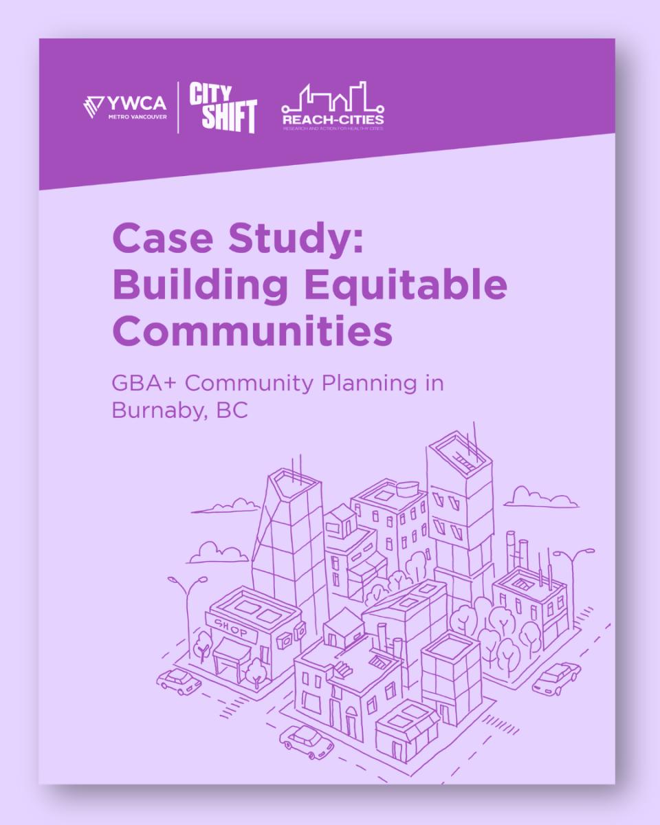 Case Study: Building Equitable Communities | GBA+ Community Planning in Burnaby, BC